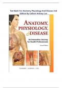 Test Bank For Anatomy Physiology And Disease 2nd Edition By Colbert Ankney Lee All Chapters &vert;&vert;Complete A&plus; Guide