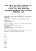NUR 134 TEST 3 SCOPE OF PRACTICE&comma; LEGAL&sol;ETHICAL&comma; MOBILITY&comma; ELIMINATION&comma; INFECTION&comma; AND INFLAMMATION EXAM WITH CORRECT ANSWERS 2025