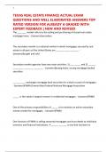 TEXAS REAL ESTATE FINANCE ACTUAL EXAM QUESTIONS AND WELL ELABORATED ANSWERS TOP RATED VERSION FOR ALREADY A GRADED WITH EXPERT FEEDBACK &vert; NEW AND REVISED