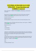 CONTROL OF BLOOD GLUCOSE  UPDATED    Exam Questions and  CORRECT Answers
