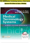 TEST BANK for Medical Terminology Systems&colon; A Body Systems Approach 8th Edition by Barbara Gylys & Mary Ellen Wedding 9780803658677 Chapters 1-15 Complete Guide&period;