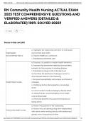 RN Community Health Nursing ACTUAL EXAM 2025 TEST COMPREHENSIVE QUESTIONS AND VERIFIED ANSWERS &lpar;DETAILED & ELABORATED&rpar; 100&percnt; SOLVED 2025&excl;&excl;