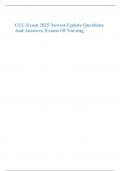 CLC Exam 2025 Newest Update Questions And Answers&comma; Exams Of Nursing CLC EXAM 2025 NEWEST UPDATE QUESTIONS AND ANSWERS&comma; Exams of Nursing