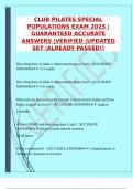CLUB PILATES SPECIAL POPULATIONS EXAM 2025 &vert;GUARANTEED ACCURATE ANSWERS &vert;VERIFIED &vert;UPDATED SET &vert;ALREADY PASSED&excl;&excl;