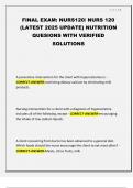 FINAL EXAM&colon; NURS120&sol; NURS 120 &lpar;LATEST 2025 UPDATE&rpar; NUTRITION QUESIONS WITH VERIFIED SOLUTIONS