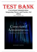 Test Bank For Correctional Administration Integrating Theory and Practice 3rd Edition By Richard Seiter&comma; Chapters 1-16