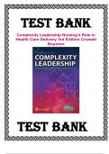 TEST BANK FOR Complexity Leadership&colon; Nursing's Role in Health Care Delivery 3rd Edition by Diana M&period; Crowell & Beth Boynton &comma; ISBN&colon; 9780803699069 &vert;All Chapters Verified&vert; Guide A&plus;