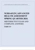  NURS-6512N &vert; ADVANCED  HEALTH ASSESSMENT  SPRING QUARTER 2024&period;  MIDTERM TEST EXAM AND  COMPLETE ANSWERS  Graded A&plus;