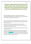 NURSING JURISPRUDENCE AND ETHICS FOR TEXAS NURSES 2025 &sol; BRAND NEW ACTUAL EXAM WITH 100&percnt; VERIFIED QUESTIONS AND ACCURATE ANSWERS&vert;EXCELLENT SCORES