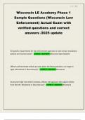 Wisconsin LE Academy Phase 1 Sample Questions &lpar;Wisconsin Law Enforcement&rpar; Actual Exam with verified questions and correct answers &sol;2025 update