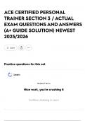 ACE CERTIFIED PERSONAL TRAINER SECTION 3 &sol; ACTUAL EXAM QUESTIONS AND ANSWERS &lpar;A&plus; GUIDE SOLUTION&rpar; NEWEST 2025&sol;2026