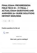 FINAL EXAM&colon; PROGRESSION&colon; FIELD TECH III - IV FINAL &sol; ACTUAL EXAM QUESTIONS AND ANSWERS &lpar;A&plus; GUIDE SOLUTION&rpar; NEWEST 2025&sol;2026