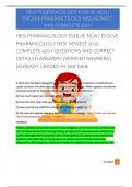 HESI PHARMACOLOGY EVOLVE NGN &sol; EVOLVE  PHARMACOLOGY HESI NEWEST 2025  COMPLETE 470&plus; QUESTIONS AND CORRECT  DETAILED ANSWERS &lpar;VERIFIED ANSWERS&rpar;  &vert;ALREADY GRADED A&plus; test bank 