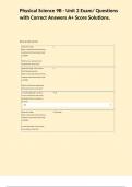 Physical Science 9B - Unit 2 Exam&sol; Questions with Correct Answers A&plus; Score Solutions&period;
