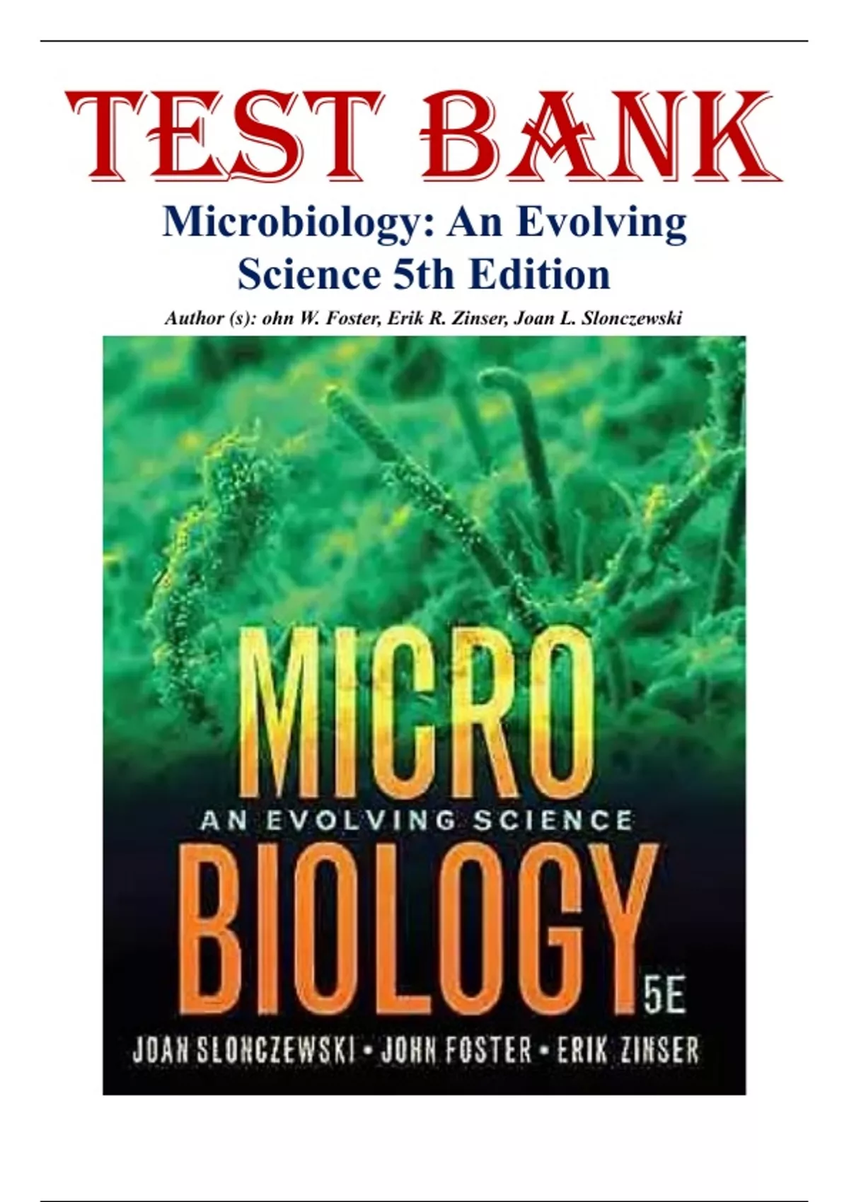 Microbiology: An Evolving Science 5th Edition – Test Bank by Foster ...