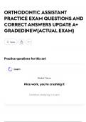 ORTHODONTIC ASSISTANT PRACTICE EXAM QUESTIONS AND CORRECT ANSWERS UPDATE A&plus; GRADED&vert;NEW&lbrace;ACTUAL EXAM&rcub;