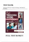 Test Bank For Professional Nursing Concepts & Challenges&comma; 10th Edition By Beth Black&period; All Chapters 1-16&period; Complete Questions and answers 
