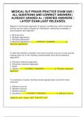 MEDICAL SLP PRAXIS PRACTICE EXAM 2025 &vert; ALL QUESTIONS AND CORRECT ANSWERS &vert; ALREADY GRADED A&plus; &vert; VERIFIED ANSWERS &vert; LATEST EXAM &lpar;JUST RELEASED&rpar;