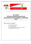 HCA 201B OXYGEN NEEDS FINAL EXAM QUESTIONS WITH CORRECT ANSWERS 2025