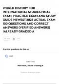 WORLD HISTORY FOR INTERNATIONAL STUDIES FINAL EXAM&comma; PRACTICE EXAM AND STUDY GUIDE NEWEST 2025 ACTUAL EXAM 100 QUESTIONS AND CORRECT ANSWERS &lpar;VERIFIED ANSWERS&rpar; &vert;ALREADY GRADED A