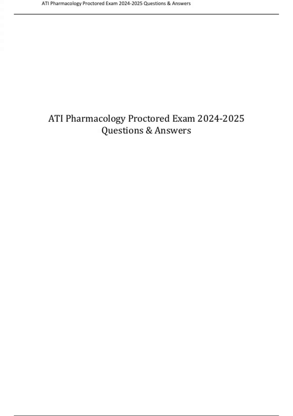 ATI Pharmacology Proctored Exam Questions & Answers! 100% CORRECT ...