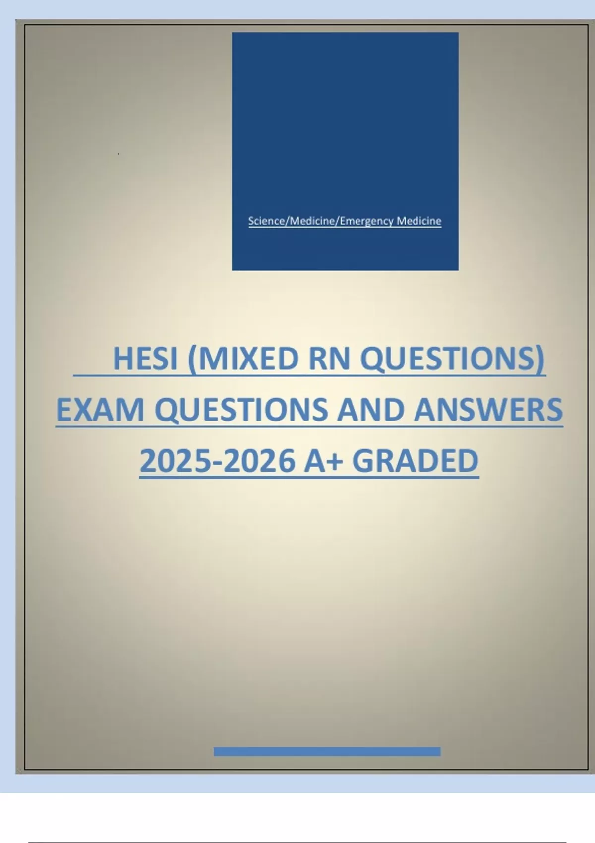 HESI (MIXED RN QUESTIONS) EXAM QUESTIONS AND ANSWERS A+ GRADED - HESI ...