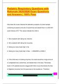 Pediatric Respiratory Questions with  Rationale 2025&sol;2026 Exam Questions  and Answers &vert; 100&percnt; Pass 