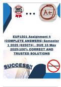 EUP1501 Assignment 4 &lpar;COMPLETE ANSWERS&rpar; Semester 1 2025 &lpar;825074&rpar; - DUE 15 May 2025&semi;100&percnt; CORRECT AND TRUSTED SOLUTIONS 