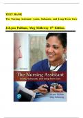 TEST BANK for The Nursing Assistant Acute&comma; Subacute&comma; and Long-Term Care&comma; 6th Edition By Pulliam&comma;ISBN&colon; 9780134846651 Verified Chapters 1 - 24 Covered &vert;&vert;Complete Newest Version&period;