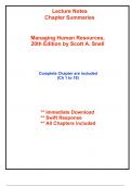 Lecture Notes &sol; Chapter Summaries for Managing Human Resources&comma; 20th Edition by Snell &lpar;All Chapters included&rpar;