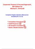 Corporate Finance&colon; A Focused Approach&comma; 8th Edition &ndash; Ehrhardt & Brigham &ndash; Complete Solutions Manual with Step-by-Step Answers &lpar;Ch&period; 1&ndash;17&rpar;