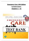 TEST BANK for Emergency Care 14th Edition by Daniel Limmer&comma; Michael F&period; O'Keefe and Edward T&period; Dickinson&comma; All Chapters 1 - 41 Covered