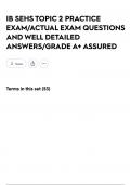 IB SEHS TOPIC 2 PRACTICE EXAM&sol;ACTUAL EXAM QUESTIONS AND WELL DETAILED ANSWERS&sol;GRADE A&plus; ASSURED