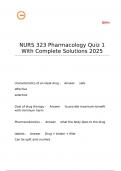 NURS 323 Pharmacology Quiz 1 With Complete Solutions 2025