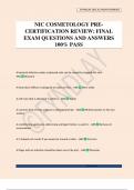 NIC COSMETOLOGY PRE- CERTIFICATION REVIEW&colon; FINAL EXAM QUESTIONS AND ANSWERS 100&percnt; PASS