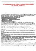 ATI med surg content mastery practice EXAM VERIFIED SOLUTIONS&comma; SCORED A&plus;&period;