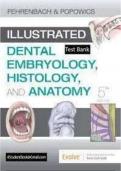 Test Bank for Illustrated Dental Embryology Histology and Anatomy 5th Edition by Margaret J&period; Fehrenbach&comma; Tracy Popowics&vert;ISBN&semi;9780323611077&vert; All Chapters Covered&vert; LATEST UPDATED&period;