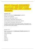 BSN325 Sherpath ASSIGNMENT 1&comma;2&comma;3&comma;4&comma;5&comma;6&comma;7 AND EIGHT EXAM QUESTIONS AND 100&percnt; CORRECT ANSWERS&period;