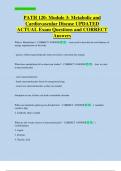 PATH 120- Module 3&colon; Metabolic and  Cardiovascular Disease UPDATED  ACTUAL Exam Questions and CORRECT  Answers 
