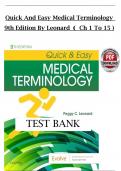 Quick and Easy Medical Terminology &ndash; Leonard 9th Edition &vert; Complete Test Bank with Questions and Answers &lpar;Chapters 1&ndash;15&rpar;