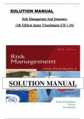 Solutions Manual for Risk Management and Insurance 12th Edition &lpar;James Trieschmann&rpar; &vert; Full Chapters 1&ndash;24