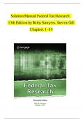 Solution Manual For Federal Tax Research&comma; 13th Edition by Roby Sawyers&comma; Steven Gill&comma; Verified Chapters 1 - 13&vert; Newest Update 2025