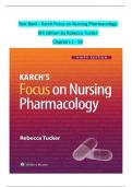  Test Bank - Karch Focus on Nursing Pharmacology 9th Edition by Rebecca Tucker  Chapters 1 - 59 &emsp;
