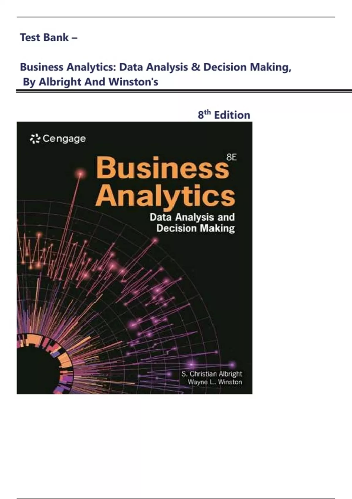 Test Bank - Business Analytics: Data Analysis & Decision Making, 8th ...