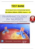 TEST BANK Pharmacology for Nurses-A Pathophysiologic Approach&comma; 6th Edition &lpar;Adams&comma; 2020&rpar;&comma; Chapters 1 - 50  