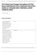 ATI Critical Care Dosage Calculations ACTUAL EXAM QUESTIONS WITH COMPLETE SOLUTION GUIDE &lpar;A&plus; GRADED 100&percnt; VERIFIED&rpar; LATEST VERSION 2025&excl;&excl;