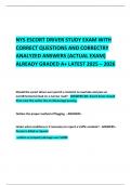 NYS ESCORT DRIVER STUDY EXAM WITH CORRECT QUESTIONS AND CORRECTRY ANALYZED ANSWERS &lpar;ACTUAL EXAM&rpar; ALREADY GRADED A&plus; LATEST 2025 &ndash; 2026