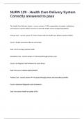NURN 129 - Health Care Delivery System Correctly answered to pass
