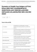 Dynamics of Health Care Rutgers ACTUAL EXAM 2025 TEST COMPREHENSIVE QUESTIONS AND VERIFIED ANSWERS &lpar;DETAILED & ELABORATED&rpar; 100&percnt; SOLVED 2025&excl;&excl;
