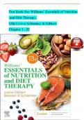 Test Bank For Williams' Essentials of Nutrition and Diet Therapy&comma; 13th Edition Schlenker & Gilbert Chapter 1 - 25  newest version
